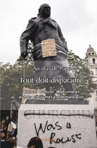 Couverture du livre « Tout doit disparaitre - cancel culture, wokisme et autres nihilismes contemporains » de De Pape Nicolas aux éditions Edilivre