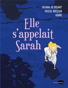 Couverture du livre « Elle s'appelait Sarah » de Pascal Bresson et Horne aux éditions Marabulles