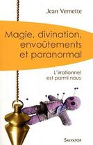 Couverture du livre « Magie, divination, envoûtements et paranormal » de Jean Vernette aux éditions Salvator