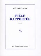 Couverture du livre « Pièce rapportée » de Helene Lenoir aux éditions Minuit