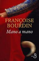 Couverture du livre « Mano à mano » de Francoise Bourdin aux éditions Belfond