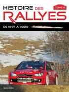 Couverture du livre « Histoire des rallyes de 1997 à 2009 t.4 » de Gerard Auriol aux éditions Etai