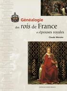 Couverture du livre « Genealogie rois de france » de Claude Wenzler aux éditions Ouest France