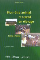 Couverture du livre « Bien-etre animal et travail en elevage - textes a l'appui » de Jocelyne Porcher aux éditions Quae