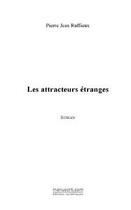 Couverture du livre « Les attracteurs etranges » de Pierre Jean Ruffieux aux éditions Editions Le Manuscrit