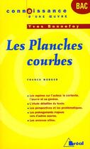 Couverture du livre « Les planches courbes, d'Yves Bonnefoy » de Franck Merger aux éditions Breal