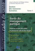 Couverture du livre « Gestion des ressouces humaines t.1 ; sortir du management panique, préserver la santé des cadres et promouvoir celle de leur équipe » de Delmas aux éditions Lamarre