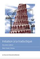 Couverture du livre « Initiation à la traductique (2e édition) » de Marie-Claude L'Homme aux éditions Pu De Montreal