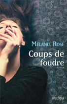 Couverture du livre « Coups de foudre » de Melanie Rose aux éditions Archipel