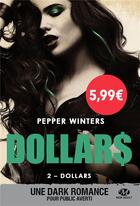 Couverture du livre « Dollars Tome 2 : dollars » de Pepper Winters aux éditions Milady
