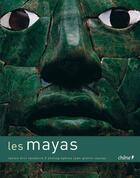 Couverture du livre « Les Mayas » de Eric Taladoire et Jean Pierre Courau aux éditions Chene