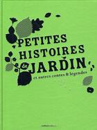 Couverture du livre « Petites histoires de jardin et autres contes et légendes » de Michel Beauvais aux éditions Rustica