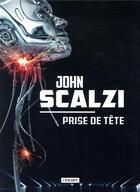 Couverture du livre « Prise de tête » de John Scalzi aux éditions L'atalante