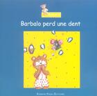 Couverture du livre « Barbalo Perd Une Dent » de Jean-Rene Jaheny aux éditions Romain Pages