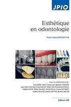 Couverture du livre « Esthétique en odontologie » de Marie-Violaine Berteretche aux éditions Cahiers De Protheses