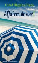 Couverture du livre « Affaires de star ! » de Carol Higgins Clark aux éditions Libra Diffusio