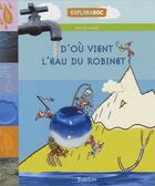 Couverture du livre « D'où vient l'eau du robinet » de Harel-K+ Dutertre-C aux éditions Tourbillon