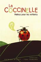 Couverture du livre « La coccinelle ; haïkus pour les enfants » de Patrick Gillet et Toni Demuro aux éditions Sarbacane