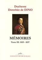 Couverture du livre « Mémoires t.3 (1835-1837) » de Dorothee De Dino aux éditions Paleo