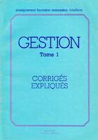 Couverture du livre « Gestion t.1 corriges » de Bontoux aux éditions Editions Bpi