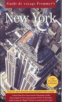 Couverture du livre « Guide Frommer'S ; New York ; Les Meilleures Adresses De La Ville » de Idg aux éditions First