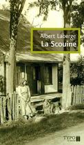 Couverture du livre « La Scouine » de Albert Laberge aux éditions Typo