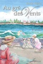 Couverture du livre « Au gré des vents Tome 1 : Aimeline » de Sonia Alain aux éditions Les Editeurs Reunis