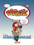 Couverture du livre « Tome 1 ; Pirate - Tome 1 - Hi I'm... Pirate » de Jose A. Lopetegi aux éditions Editorial Saure