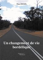 Couverture du livre « Un changement de vie bordélique » de Dan Rioja aux éditions Baudelaire