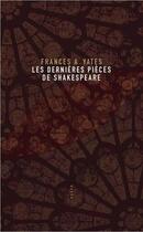 Couverture du livre « Les dernières pieces de Shakespeare » de Frances A. Yates aux éditions Allia