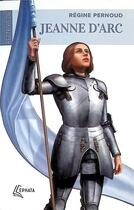 Couverture du livre « Petite vie de Jeanne d'Arc » de Regine Pernoud aux éditions Ephata