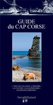 Couverture du livre « Guide du Cap Corse » de Pauline Nicoli et Christian Mons-Catoni aux éditions Terra Di Catoni