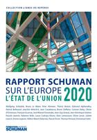 Couverture du livre « Rapport Schuman sur l'Europe ; l'état de l'union 2020 » de Pascale Joannin aux éditions Marie B