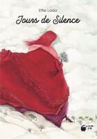 Couverture du livre « Jours de silence » de Lada Effie aux éditions La Marmite A Mots