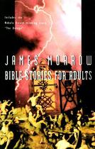 Couverture du livre « Bible Stories for Adults » de James Morrow aux éditions Houghton Mifflin Harcourt