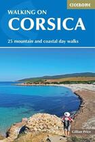 Couverture du livre « WALKING ON CORSICA, 2ND EDITION - 25 MOUNTAIN AND COASTAL DAY WALKS » de Gillian Price aux éditions Cicerone Press