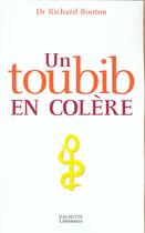 Couverture du livre « Un toubib en colère » de Dr Bouton-R aux éditions Hachette Litteratures