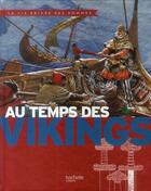Couverture du livre « Au temps des Vikings » de Yves Cohat et Henri Nougier et Rene Joubert aux éditions Hachette Enfants