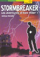 Couverture du livre « Alex Rider t.1 ; stormbreaker » de Anthony Horowitz aux éditions Le Livre De Poche Jeunesse