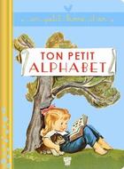 Couverture du livre « Ton petit alphabet » de Pierre Probst aux éditions Deux Coqs D'or