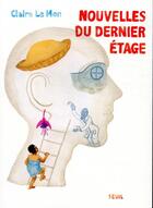 Couverture du livre « Nouvelles du dernier étage » de Claire Le Men aux éditions Seuil