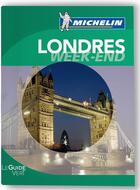 Couverture du livre « Le guide vert week-end ; Londres » de Collectif Michelin aux éditions Michelin