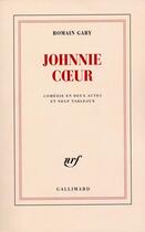 Couverture du livre « Johnnie Coeur » de Romain Gary aux éditions Gallimard
