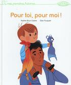 Couverture du livre « Pour toi, pour moi! » de Brun-Cosme/Fouquier aux éditions Pere Castor