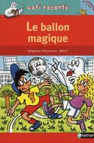 Couverture du livre « Gafi ! le ballon magique » de Stephane Descornes aux éditions Nathan