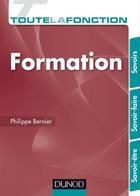 Couverture du livre « Toute la fonction ; formation » de Philippe Bernier aux éditions Dunod