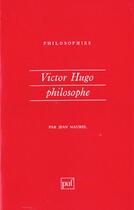 Couverture du livre « Victor hugo philosophe n.7 » de Maurel J. aux éditions Puf