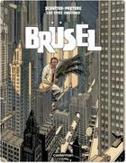 Couverture du livre « Les cités obscures t.5 ; Brüsel » de Benoit Peeters et Francois Schuitten aux éditions Casterman