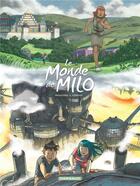 Couverture du livre « Le monde de Milo Tome 9 : l'esprit de la forge t.1 » de Richard Marazano et Christophe Ferreira aux éditions Dargaud