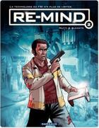 Couverture du livre « Re-mind Tome 2 » de Didier Alcante et Mutti aux éditions Dargaud